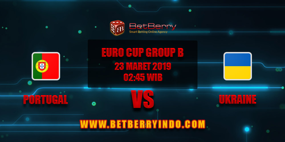 Prediksi Bola Portugal vs Ukraine 23 Maret 2019