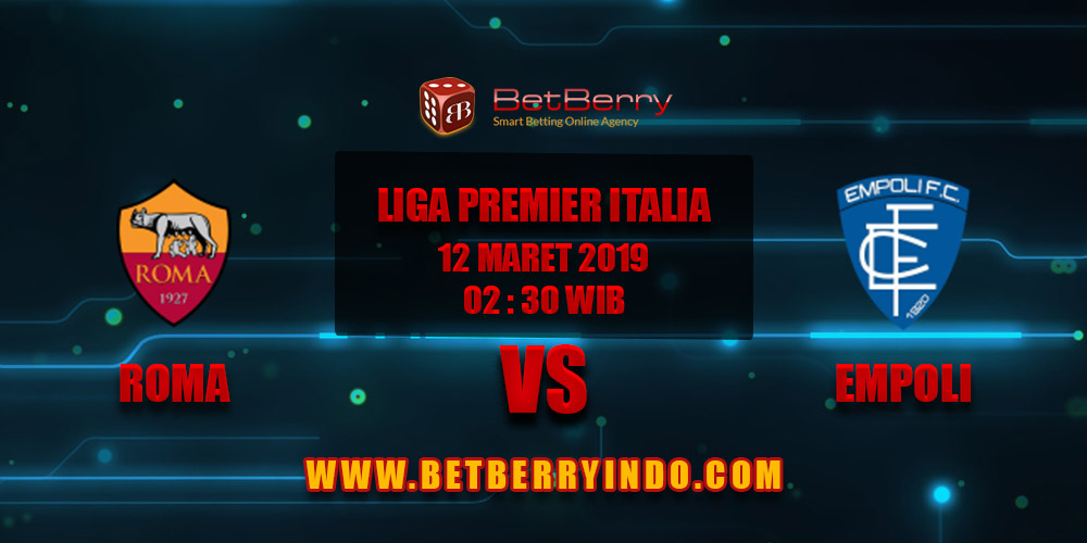 Prediksi Bola Roma vs Empoli 12 Maret 2019