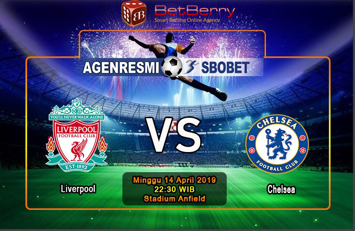 Prediksi Bola Liverpool vs Chelsea 14 April 2019