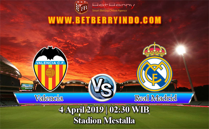 Prediksi Bola Valencia vs Real Madrid 4 April 2019